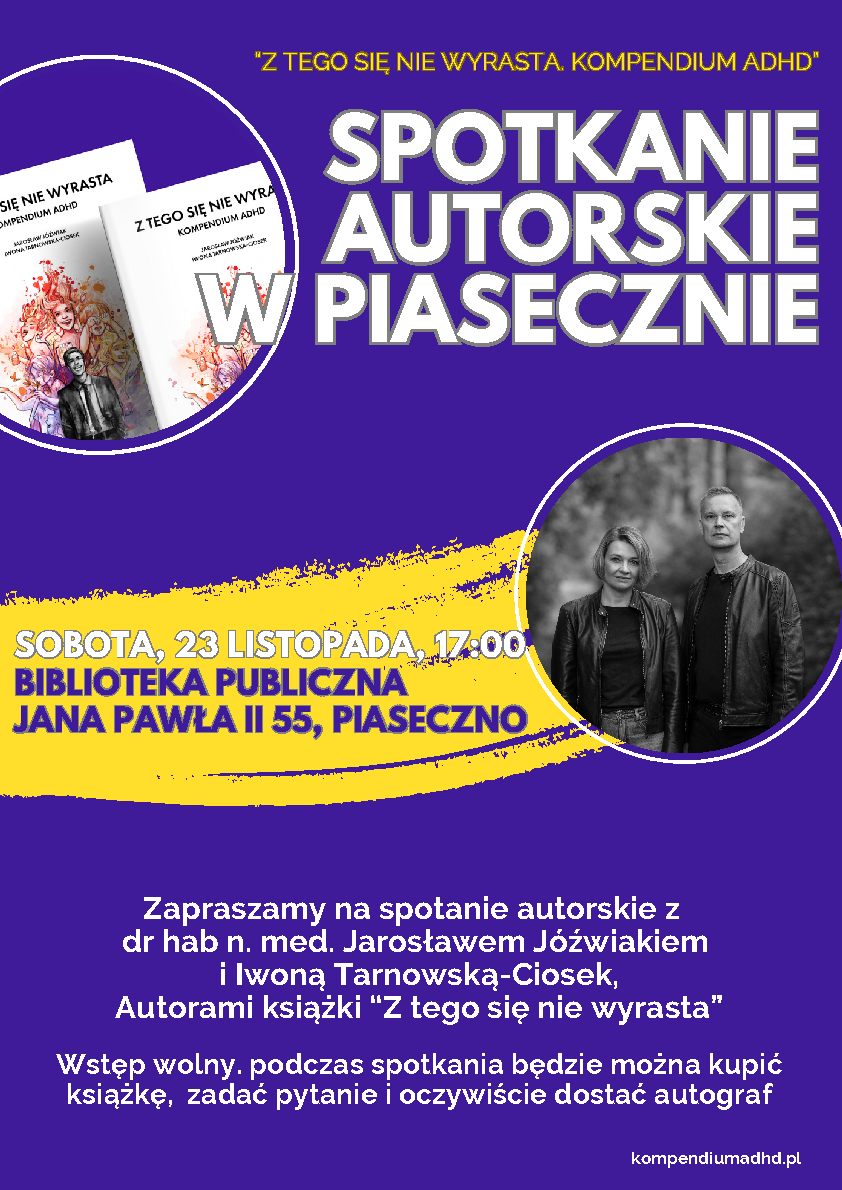 Spotkanie autorskie „Z tego się nie wyrasta, kompendium ADHD”